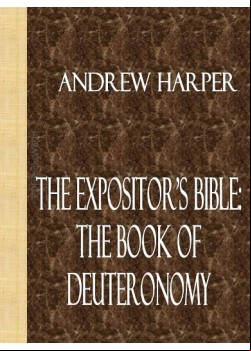 The Expositor's Bible -  The Book of Deuteronomy