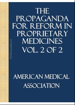 The Propaganda for Reform in Proprietary Medicines, Vol. 2 of 2
