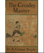 The Croxley Master -  A Great Tale Of The Prize Ring