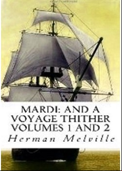 Mardi -  and A Voyage Thither, Vol. I