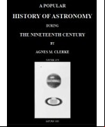 A Popular History of Astronomy During the Nineteenth Century