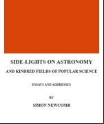 Side-lights on Astronomy and Kindred Fields
