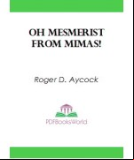 Oh Mesmerist From Mimas!