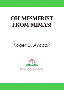 Oh Mesmerist From Mimas!