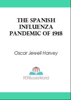 The Spanish Influenza Pandemic of 1918