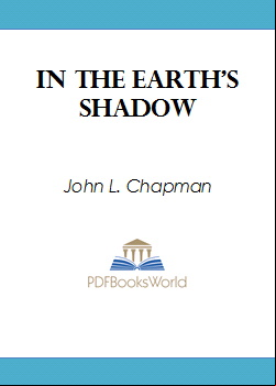In the Earth's Shadow