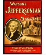 Watson's Jeffersonian Magazine, (Vol. III, No. 1), January, 1909