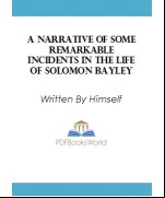 A Narrative of Some Remarkable Incidents in the Life of Solomon Bayley