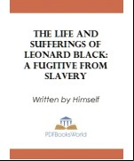 The Life and Sufferings of Leonard Black
