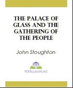 The Palace of Glass and the Gathering of the People