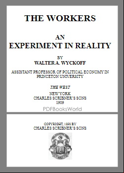 The Workers -  An Experiment in Reality. The West