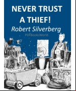 Never Trust a Thief!