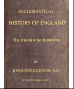 Ecclesiastical History of England, The Church of the Restoration, Vol. 1 of 2