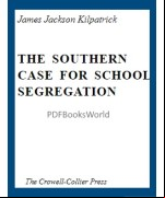 The Southern Case for School Segregation