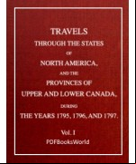 Travels through the states of North America, and the provinces of Upper and Lower Canada