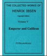 EMPEROR AND GALILEAN - The Collected Works of Henrik Ibsen Vol. 05 (of 11)