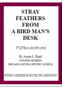 Stray Feathers From a Bird Man's Desk
