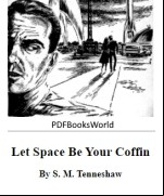 Let Space Be Your Coffin