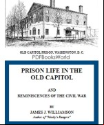 Prison Life in the Old Capitol and Reminiscences of the Civil War