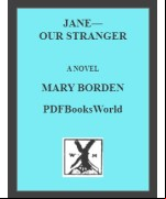 Jane--Our Stranger -  A Novel