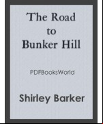 The Road to Bunker Hill