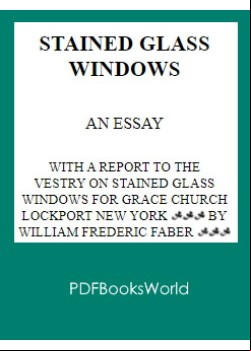 Stained Glass Windows -  An Essay