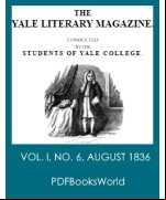 The Yale Literary Magazine (Vol. I, No. 6, August 1836)