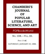 Chambers's Journal of Popular Literature, Science, and Art, Fifth Series, No. 108, Vol. III, January 23, 1886