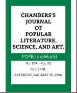 Chambers's Journal of Popular Literature, Science, and Art, Fifth Series, No. 109, Vol. III, January 30, 1886