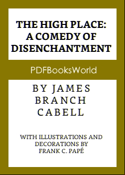 The High Place: A Comedy of Disenchantment