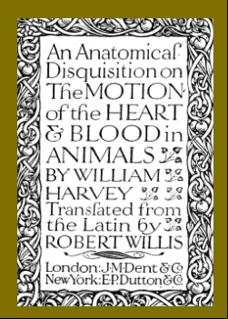 An Anatomical Disquisition on the Motion of the Heart & Blood in Animals