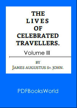 The Lives of Celebrated Travellers, Vol. 3