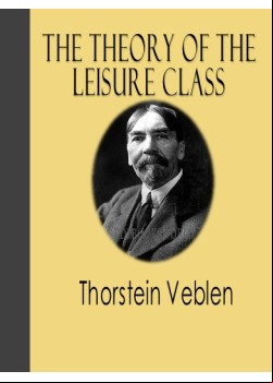 The Theory of the Leisure Class