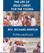 The Life of Jesus Christ for the Young, Vol. 4