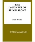 The Laughter of Slim Malone