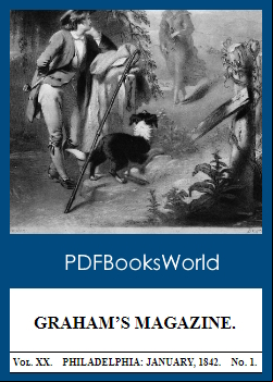 Graham's Magazine, Vol. XX, No. 1, January 1842
