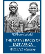 The Native Races of East Africa