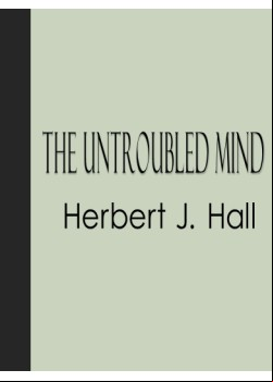 The Untroubled Mind