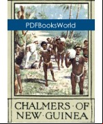 The Story of Chalmers of New Guinea