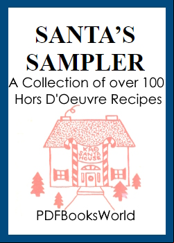 Santa's Sampler: A Collection of over 100 Hors D'Oeuvre Recipes