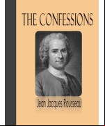 The Confessions of Jean Jacques Rousseau