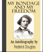 My Bondage and My Freedom