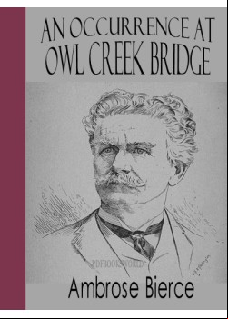 An Occurrence at Owl Creek Bridge