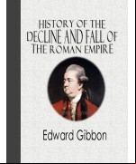 History of the Decline and Fall of the Roman Empire -  Volume I