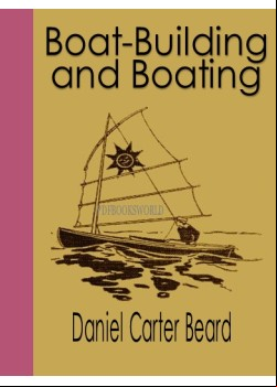 Boat-Building and Boating