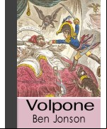 Volpone; Or, The Fox