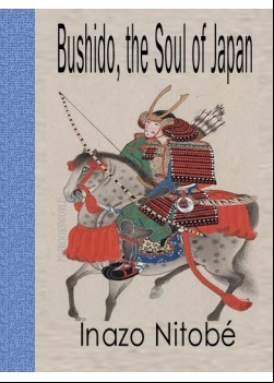 Bushido, the Soul of Japan