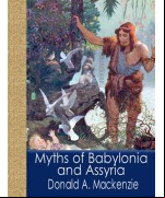 Myths of Babylonia and Assyria
