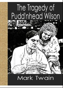 The Tragedy of Pudd'nhead Wilson