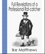 Full Revelations of a Professional Rat-catcher